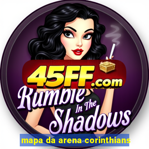 mapa da arena corinthians